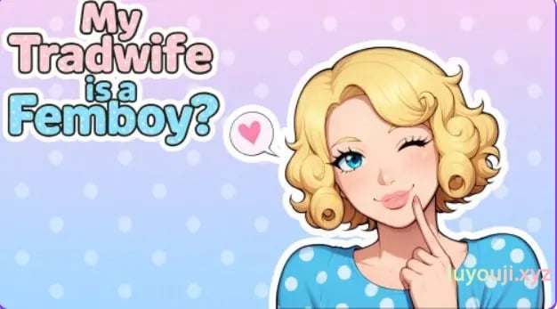 【PC/安卓/官中/探索/SLG游戏/1.0G】 My tradwife is a Femboy? ch3 官中步兵+PC+安卓+探索SLG游戏+1G