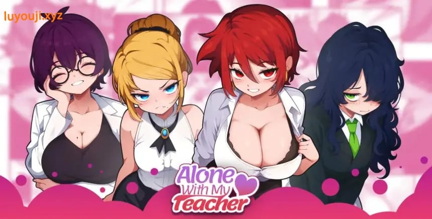 【PC/安卓/AI汉化版/2D/日系SLG游戏/1.46G】与老师独处 (Alone with My Teacher) Ver0.12.1 AI汉化版+PC+安卓+2D日系SLG游戏+1.46G-中文绅士游戏下载,黄游,色情啊手机游戏,绅士漫画,里番