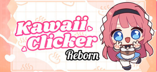 【PC/官中/休闲/SLG游戏/900M】萌系点击者 （Kawaii Clicker Reborn） 官中版+休闲SLG游戏+900M-中文绅士游戏下载,黄游,色情手机游戏,绅啊士漫画,里番