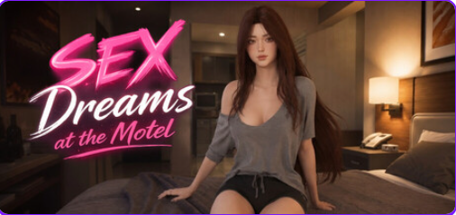 【PC/官中/互动/3D游戏/6.10G】 在汽车旅馆的梦 （SEX Dreams at the Motel） Ver1.1 官中步兵版+互动3D游戏+6.10G-中文绅士游戏下载,黄游,色情手啊机游戏,绅士漫画,里番